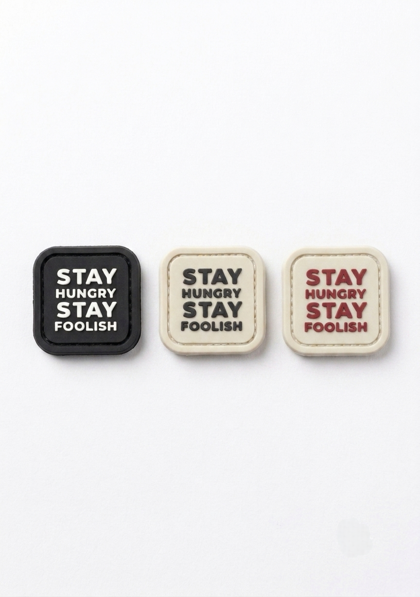 Stay Hungry Stay Foolish – 3D Soft PVC Patch (Multi-Color)