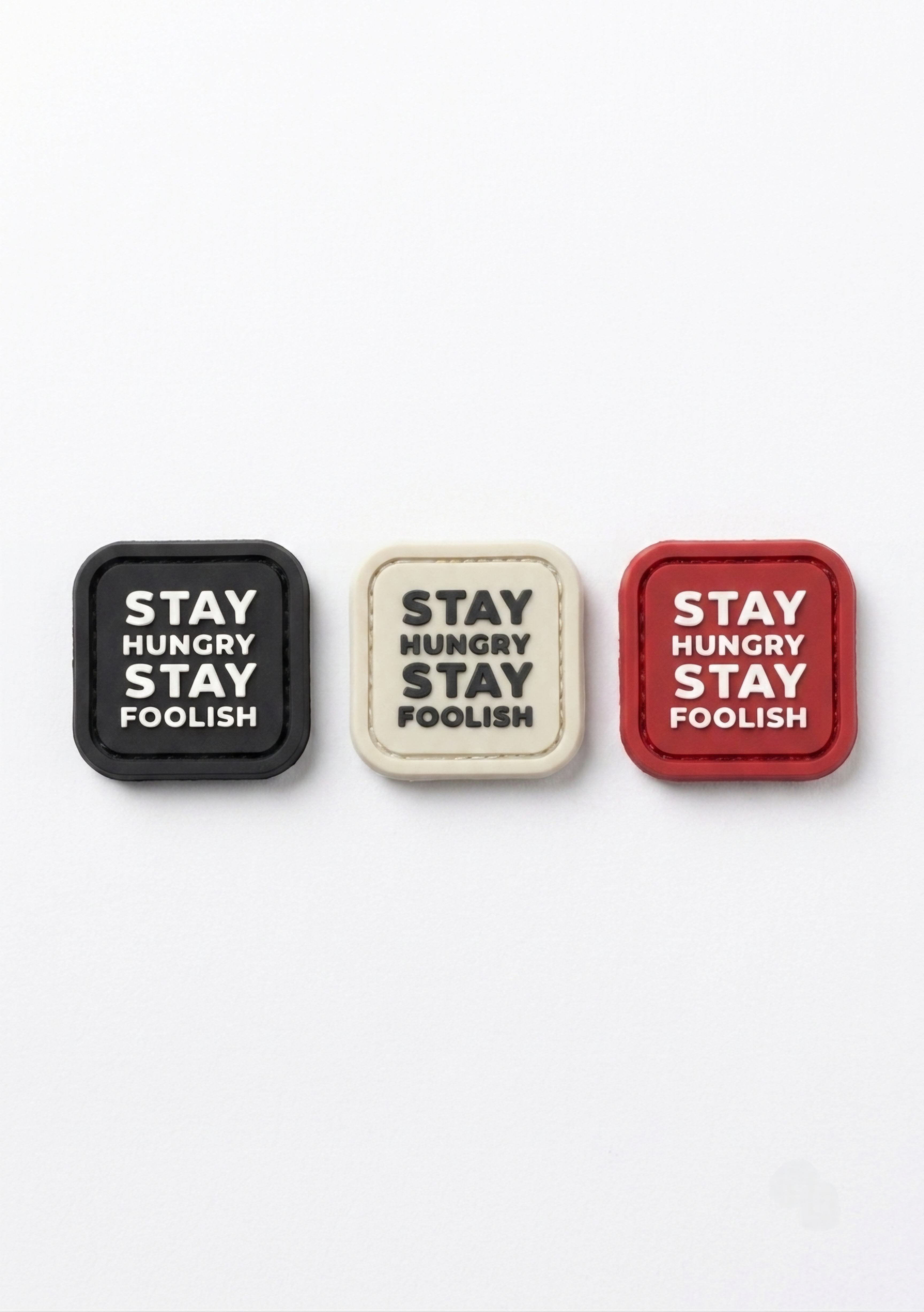 Stay Hungry Stay Foolish – 3D Soft PVC Patch (Multi-Color)